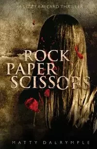 Rock Paper Scissors - Dalrymple Matty