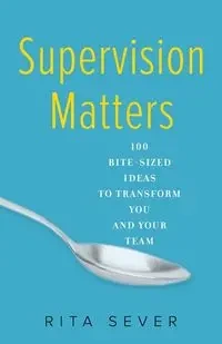 Supervision Matters - Rita Sever
