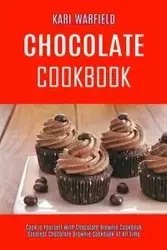 Chocolate Cookbook - Kari Warfield