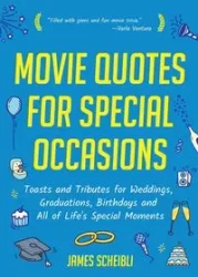 Movie Quotes for Special Occasions - James Scheibli