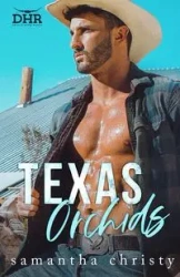 Texas Orchids - Christy Samantha