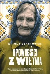 Opowieści z Wołynia - Witold Szabłowski