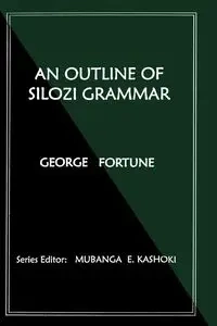An Outline of Silozi Grammar - Fortune G.