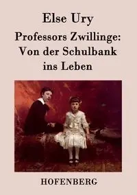 Professors Zwillinge - Else Ury