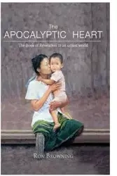 The Apocalyptic Heart - Ron Browning