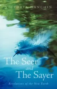 The Seer and the Sayer - Victoria Hanchin
