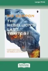 The Rebellion's Last Traitor - Korpon Nik