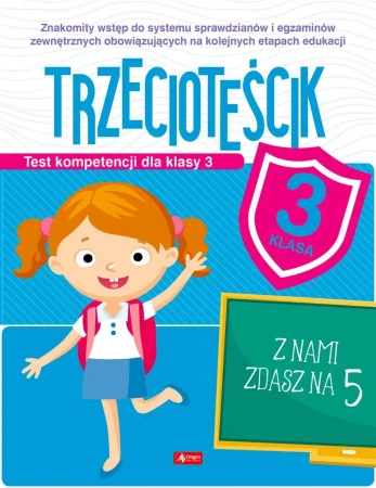 Test kompetencji dla klasy 3. Trzecioteścik - Katarzyna Ziola-Zemczak