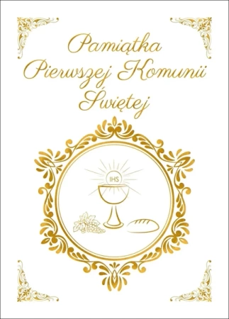 Pamiątka Pierwszej Komunii Świętej - Opracowanie zbiorowe