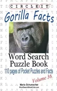 Circle It, Gorilla Facts, Word Search, Puzzle Book - Lowry Global Media LLC