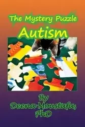 The Mystery Puzzle--Autism - Deena Moustafa
