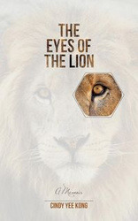 The Eyes of the Lion - Cindy Yee Kong
