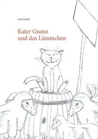 Kater Gismo und das Lämmchen - Goeritz Uwe