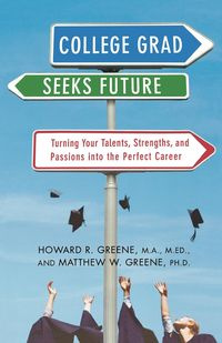 College Grad Seeks Future - Greene Howard R.