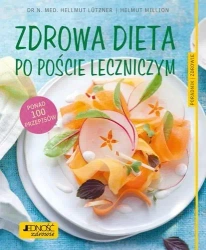 Zdrowa dieta po poście leczniczym - Dr med. Hellmut Ltzner, Helmut Million
