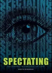 SPECTATING - Martin McMorrow