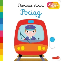 Akademia mądrego dziecka Pociąg - Nathalie Choux, Nathalie Choux, Katarzyna Grzyb