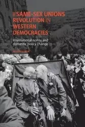The same-sex unions revolution in Western democracies - Kelly Kollman