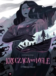 Krocząca we mgle T.1 Oddech rzeczy - Stephane Fert