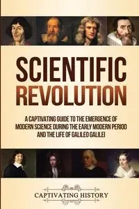 Scientific Revolution - History Captivating