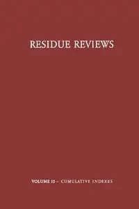 Residue Reviews / Rückstands-Berichte - Francis A. Gunther
