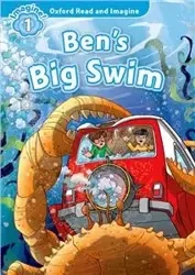 Oxford Read and Imagine 1: Ben's Big Swim