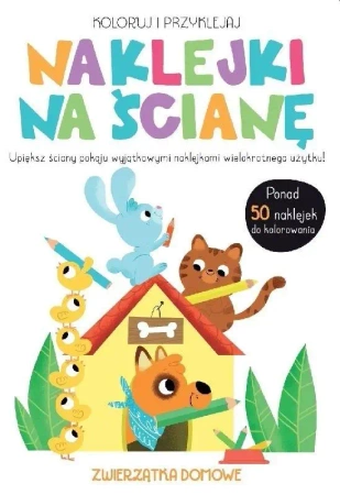 Naklejki na ścianę - Zwierzątka domowe - praca zbiorowa
