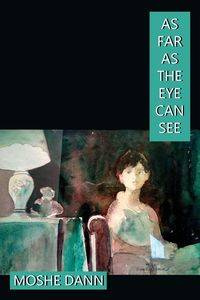 As Far as the Eye Can See - Dann Moshe