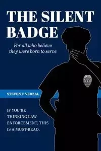 The Silent Badge - Steven Verzal  F