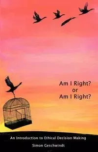 Am I Right? or Am I Right? - Simon Geschwindt