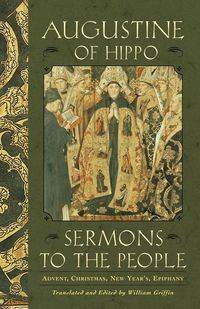 Sermons to the People - Augustine of Hippo