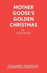Mother Goose's Golden Christmas - David Wood Professor of Cardiovascular