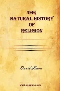 The Natural History of Religion - David Hume