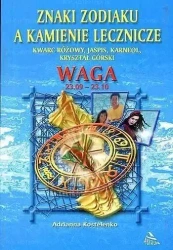 Waga - znaki zodiaku a kamienie lecznicze - Arianna Kostelenko