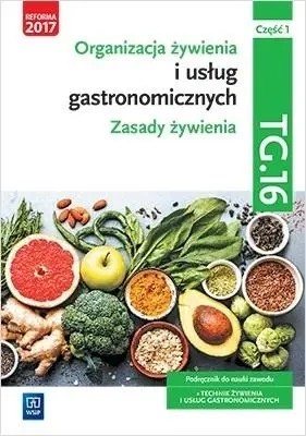 Organizacja żywienia i usług gastr.TG.16 cz.1 podr - Hanna Kunachowicz, Irena Nadolna, Beata Przygoda,