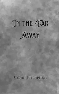 In the Far Away - Colin Harrington