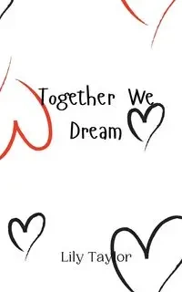Together We Dream - Taylor Lily