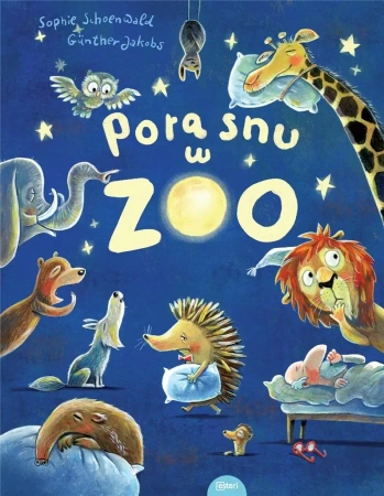 Pora snu w zoo - Sophie Schoenwald Jacobs Gnther