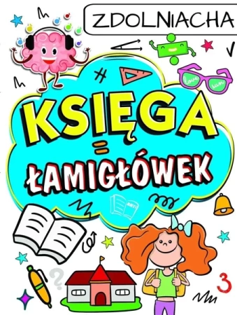 Księga łamigłówek - Zdolniacha - praca zbiorowa