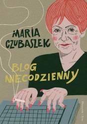 Blog niecodzienny. Duże Litery - Maria Czubaszek