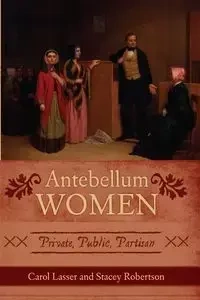 Antebellum Women - Carol Lasser