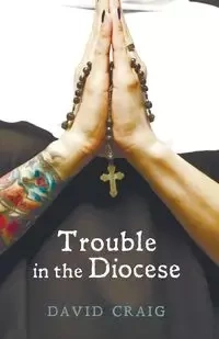 Trouble in the Diocese - Craig David
