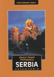 Serbia. Przewodnik krajoznawczy - Beata Pomykalska
