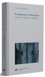 Foundations of Animal Law. Concepts - Principles.. - Dagmara Dobosz