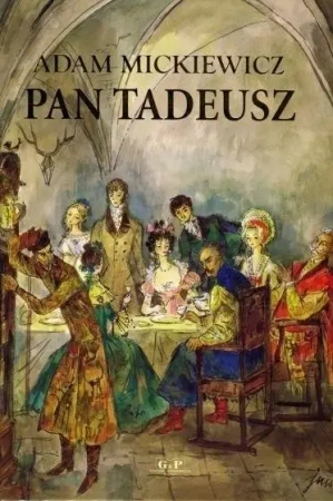 Pan Tadeusz w.2022 - Adam Mickiewicz