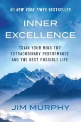Inner Excellence - Jim Murphy
