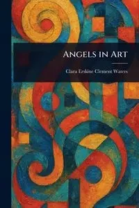 Angels in Art - Clara Clement Waters Erskine
