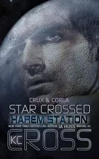 Star Crossed - JA Huss