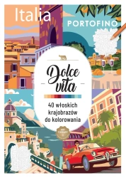 Art therapy. Kolorowanka antystresowa. Dolce vita - praca zbiorowa