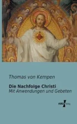 Die Nachfolge Christi - Thomas von Kempen